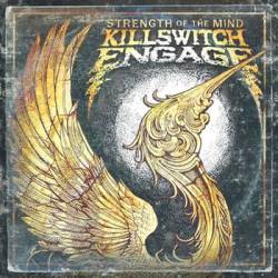 Killswitch Engage : Strength of the Mind